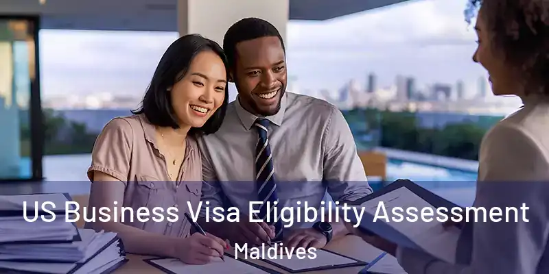  US Business Visa Eligibility Assessment Maldives