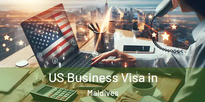  US Business Visa in Maldives
