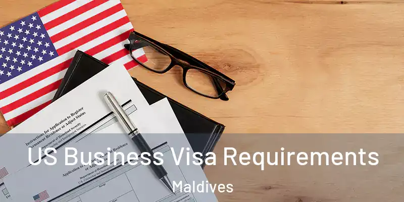  US Business Visa Requirements Maldives